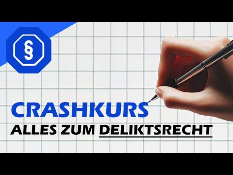 Deliktsrecht Crashkurs - Alles für die Abschlussklausur