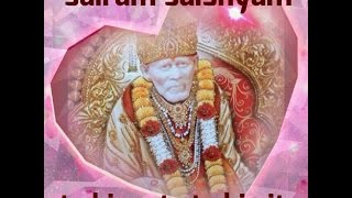 Sairam saishyam - tu hi mata tu hi pita hai