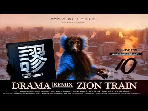 10. Fireinthehole - Drama (Zion Train Remix) / 