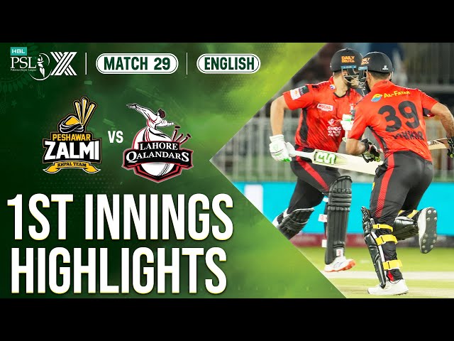 1st Innings Highlights | Peshawar Zalmi vs Lahore Qalandars | 𝐄𝐍𝐆𝐋𝐈𝐒𝐇 | Match 29 | HBL PSL X | M2M1A