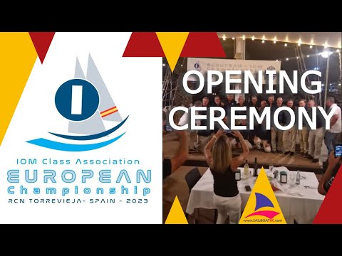 European Championship 2023, IOM class - Opening Ceremony, Torrevieja (ESP)