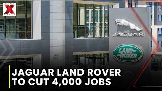 Jaguar Land Rover to Cut 4,000 Jobs in Britain | No Taxpayer Bailout | NewsX World