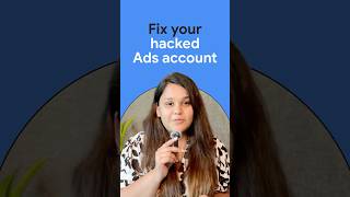 Hacked Google Ads account? Let's fix it 🛠️ #googleads #accountsecurity