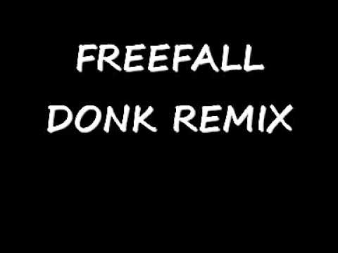 FREEFALL DONK REMIX (NO GRAVITY) HQ