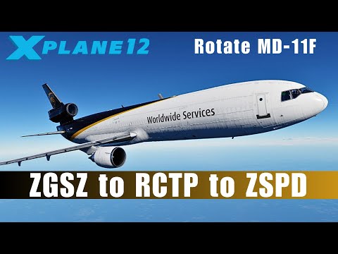 X-Plane 12.1.0b4 | ZGSZ Shenzhen to RCTP Taiwan to ZSPD Shanghai | Rotate MD-11 |