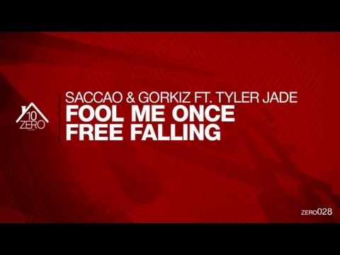 Saccao & Gorkiz feat. Tyler Jade - Fool Me Once Zero028
