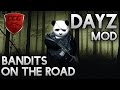 DayZ Gameplay #65 - Bandits On The Road with ...
