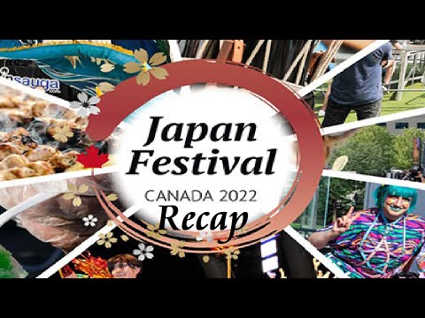 Japan Festival Canada 2022 Recap