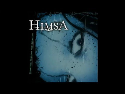 Himsa - Courting Tragedy And Disaster [Full Album]