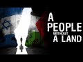 Is one-state the only solution to the Israeli-Palestinian conflict? | A People Without a Land | Full