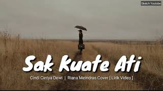 Download lagu SAK KUATE ATI - CINDI CINTYA DEWI  |  RIANA MEINDRAS COVER [ LIRIK VIDEO🎶 ] mp3