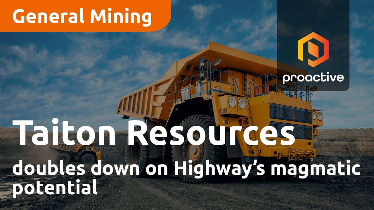 Taiton Resources doubles down on Highway’s magmatic potential