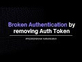 Test Editor Tutorial 6 BUA By Removing Auth Token OWASP API2 2023