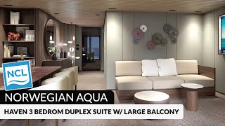 Norwegian Aqua | The Haven 3-Bedroom Duplex Suite with Large Balcony Tour & Review | 4K
