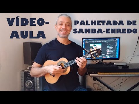 Vídeo Aula de cavaquinho - Palhetada de samba enredo