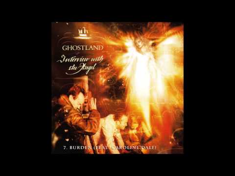 7. GHOSTLAND - Burden (feat. Caroline Dale)