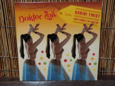 DOKTOR ZOIL 「habibi twist  remix」 mixi : 9-MA
