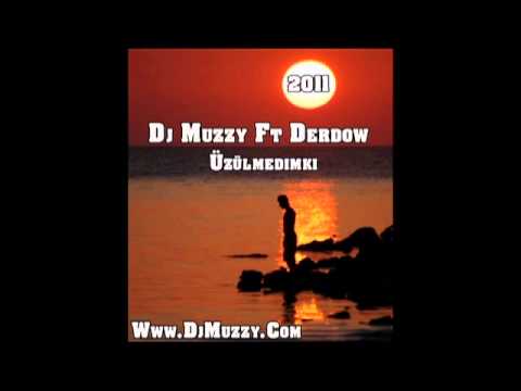 Derdow Ft DJmUzzy - Üzülmedim ki 2011