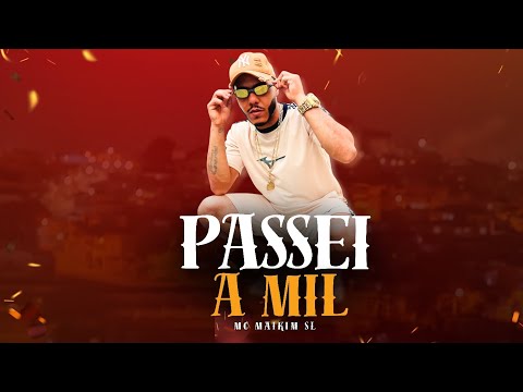 Mc Maikim SL - Passei a Mil ( Midia Funk ) Áudio Oficial