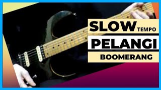 Download lagu TUTORIAL MELODI BOOMERANG RELOAD PELANGI - (Slow Tempo) mp3