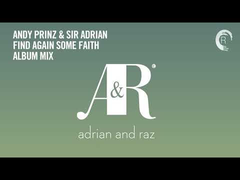 Andy Prinz & Sir Adrian - Find Again Some Faith (Album Mix) [VOCAL TRANCE CLASSICS]