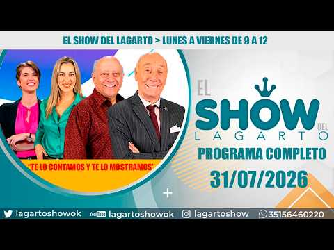 🔴El Show del Lagarto🔥 31 de julio📰Noticias de Córdoba canal 12 cordoba📍