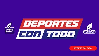 Deportes con Todo con Luis Miguel Núñez y Giancarlo Figliulo por Unión Radio 90.3 FM
