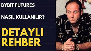 Bybit nasıl kullanılır? Futures işlemleri nasıl açılır? Detaylı Rehber & Eğitim!