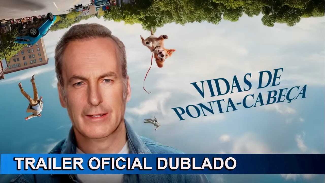 Trailer oficial de Vidas de Ponta-Cabeça