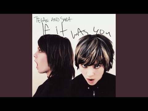 Don't Confess - Tegan and Sara
