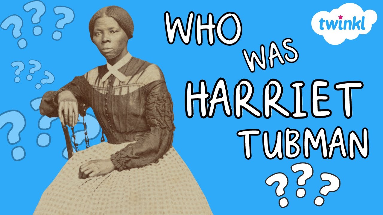 Who Was Harriet Tubman? | All About Harriet Tubman for Kids | Twinkl USA