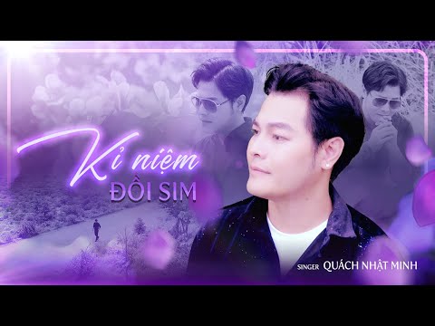 Kỷ niệm đồi sim - Quách Nhật Minh