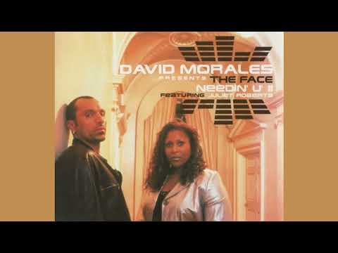 David Morales Presents The Face Feat Juliet Roberts - Needin' U II (2001 Anthem Mix)