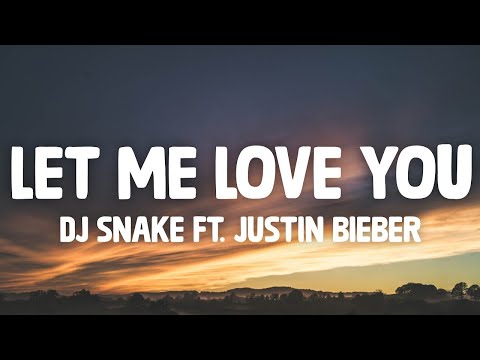 「1HOUR + LYRICS」 DJ Snake - Let Me Love You (Lyrics) ft. Justin Bieber