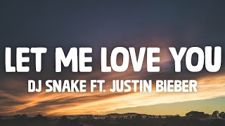 1HOUR LYRICS DJ Snake Let Me Love You ft Justin Bi...