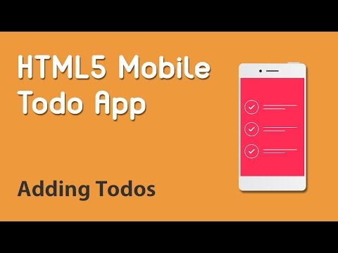 HTML5 Programming Tutorial | Learn HTML5 Mobile Todo App - Adding Todos