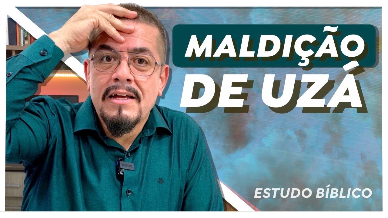 Deus matou Uzá. Maldição de Uzá e Aiô - Estudo Bíblico e Teológico