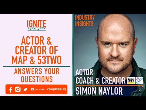 Ignite Insights | Simon Naylor | Actor, Coach & Creator