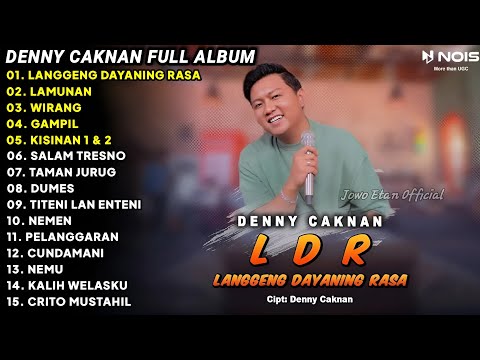 LAGU JAWA TERBARU 2024 | DENNY CAKNAN - LDR LANGGENG DAYANING RASA | FULL ALBUM TERBARU 2024