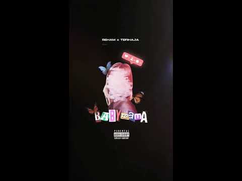 Reham - BabyMama (feat. Tefihaja)