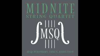 Jane Says - MSQ Performs Jane's Addiction by Midnite String Quartet