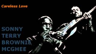 Careless Love ~ Sonny Terry &amp; Brownie McGhee