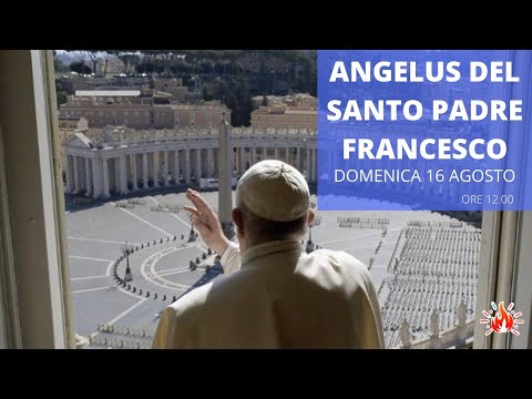 16/08/2020 - ore 12:00 - Angelus