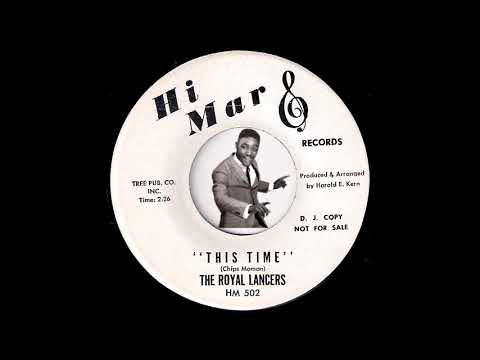 The Royal Lancers - This Time [Hi Mar] 1963 Teen Rock Ballad 45 Video