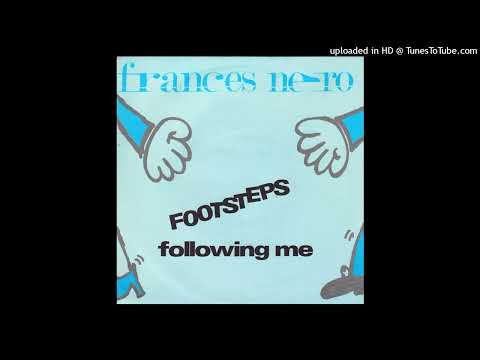 Frances Nero - Footsteps Following Me (Hi Nrg)