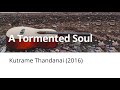 Kutrame Thandanai 2016 Ilaiyaraaja A Tormented Soul