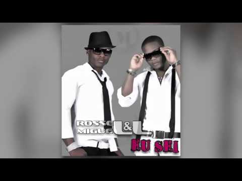 Rossell & Miguel - Eu Sei (2015)