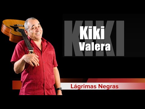 Kiki Valera “Lágrimas Negras” – Música Cubana, Cuban Music, Son Cubano