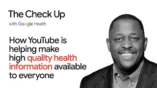 How YouTube is making quality health info available to all | The Check