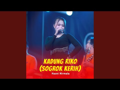 Kadung Riko (Sogrok Kerih)